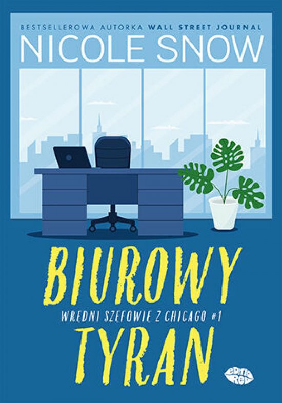 Biurowy tyran. Wredni szefowie z Chicago #1