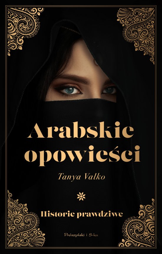 Arabskie opowie�ci. Historie prawdziwe