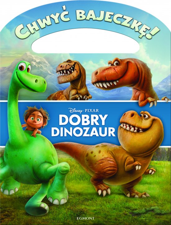 Chwy� bajeczk�! Dobry Dinozaur