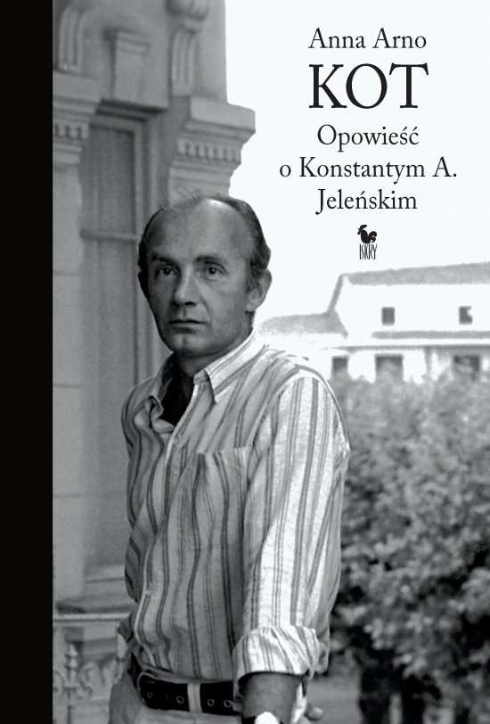 Kot. Opowie�� o Konstantym A. Jele�skim