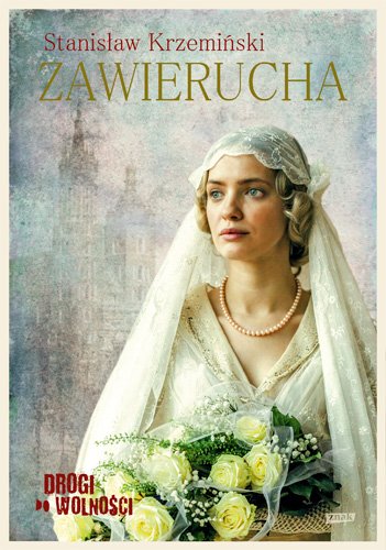 Drogi do wolno�ci. Zawierucha