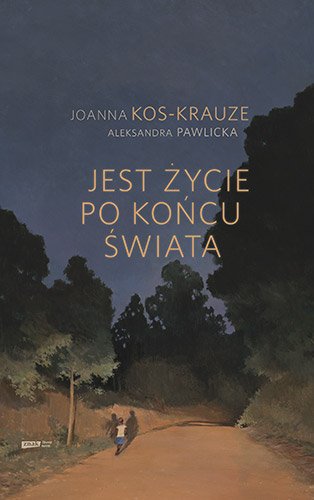 Jest �ycie po ko�cu �wiata