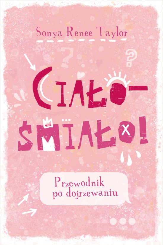 Cia�o - �mia�o! Przewodnik po dojrzewaniu