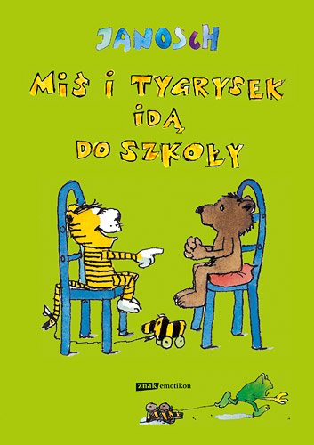 Mi� i Tygrysek id� do szko�y