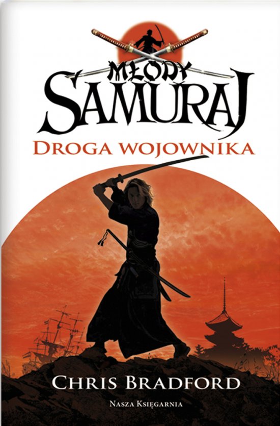 M�ody samuraj. Tom 1. Droga wojownika