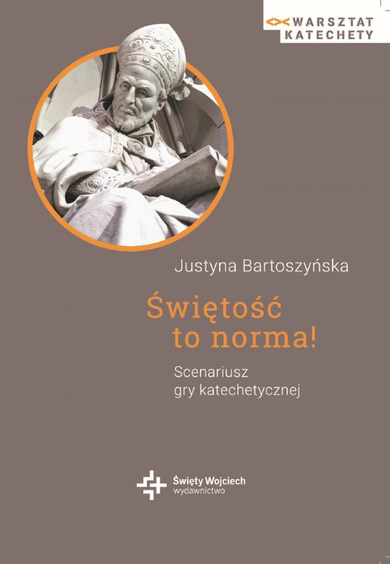 �wi�to�� to norma! Scenariusz gry katechetycznej - ebook