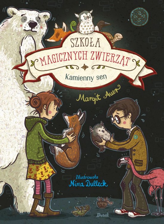 Szko�a magicznych zwierz�t. Kamienny sen
