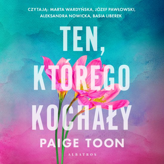 Ten, kt�rego kocha�y