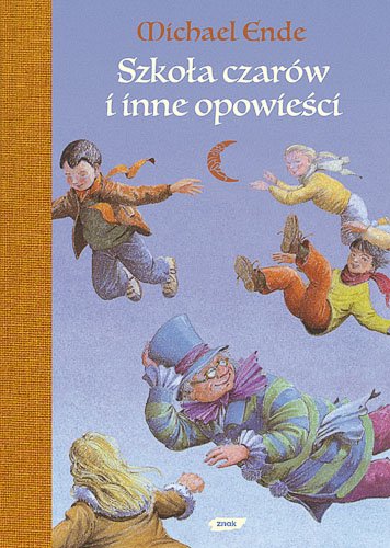 Szko�a Czar�w i inne opowie�ci