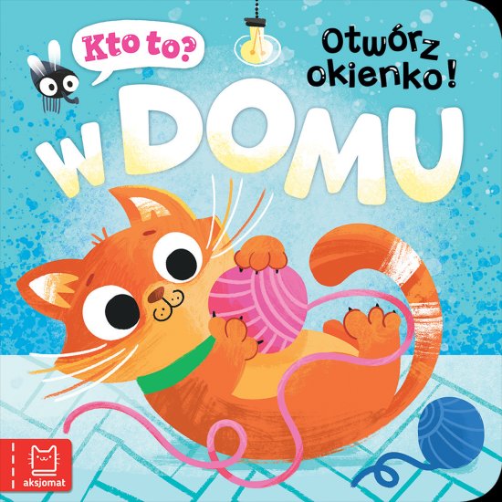Kto to? Otw�rz okienko! W domu