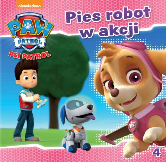 Psi Patrol. Cz�� 4. Pies robot w akcji