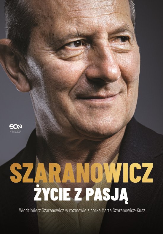 W�odzimierz Szaranowicz. �ycie z pasj�