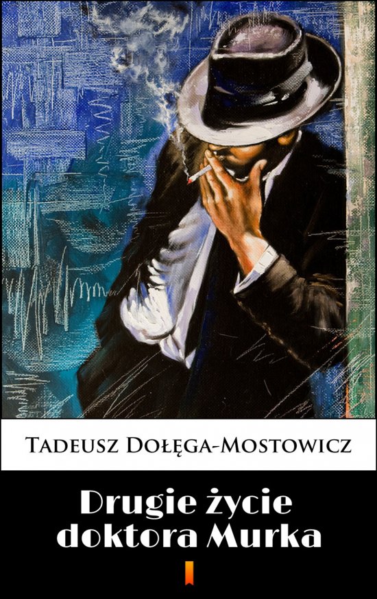 Drugie �ycie doktora Murka