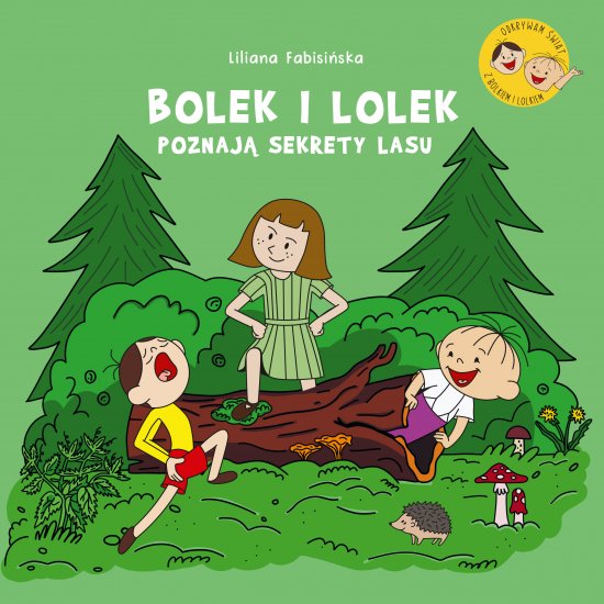 Bolek i Lolek poznaj� sekrety lasu