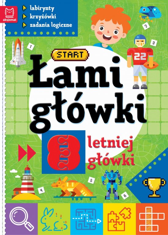 �amig��wki 8-letniej g��wki. Labirynty, krzy��wki, zadania logiczne