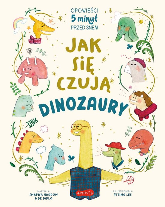 Jak si� czuj� dinozaury. Opowie�ci 5 minut przed snem