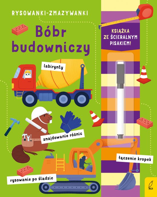 Rysowanki-zmazywanki ze �cieralnym flamastrem. B�br budowniczy