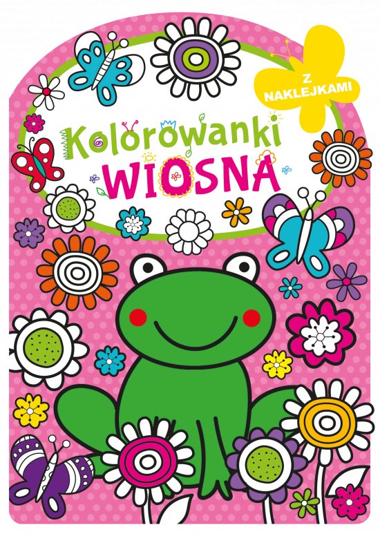 Kolorowanka z wykrojnikiem. Wiosna