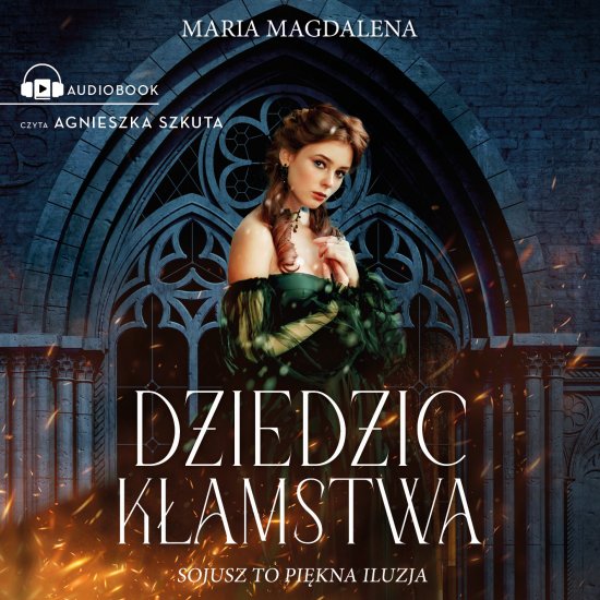 Dziedzic k�amstwa. Sojusz to pi�kna iluzja