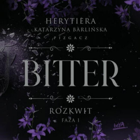 Rozkwit. Faza 1. Bitter