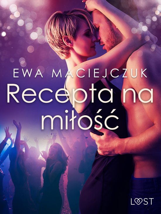 Recepta na mi�o�� - opowiadanie erotyczne