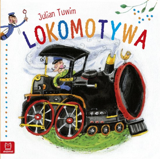 J. Tuwim - Lokomotywa - du�y format