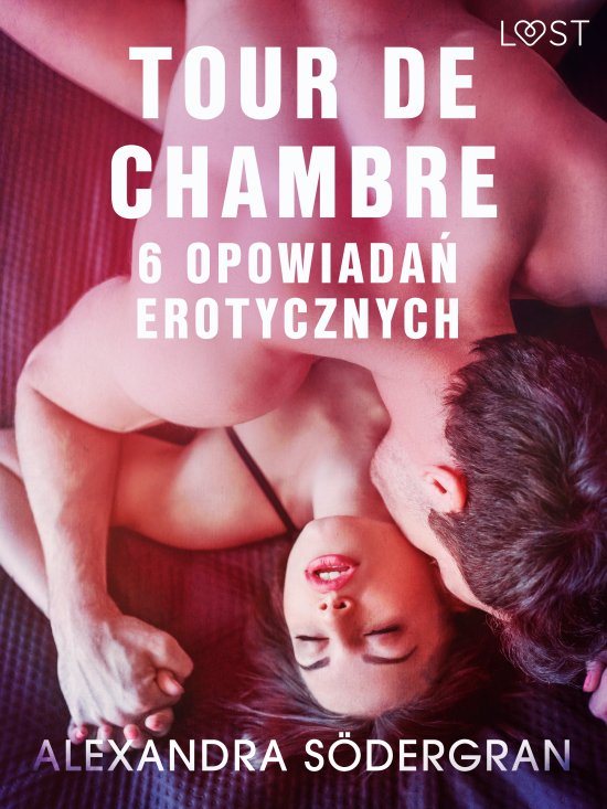 Tour de Chambre - 6 opowiada� erotycznych