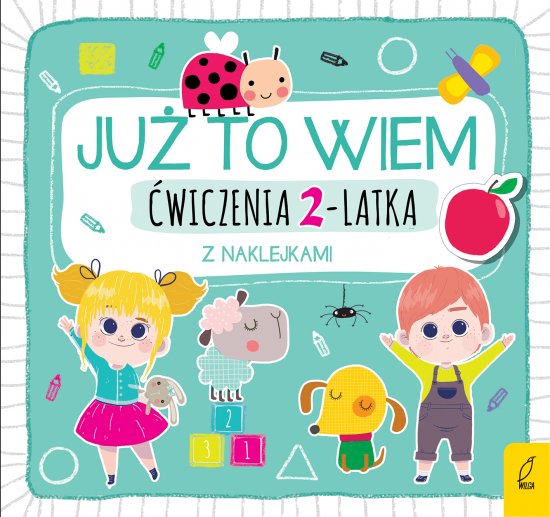Ju� to wiem. �wiczenia 2-latka z naklejkami
