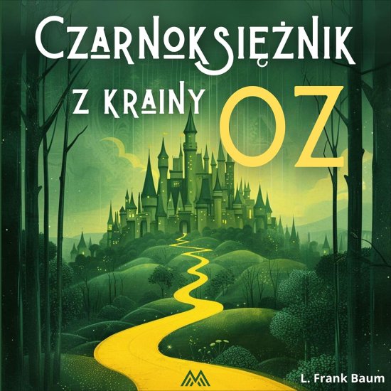 Czarnoksi�nik z krainy Oz