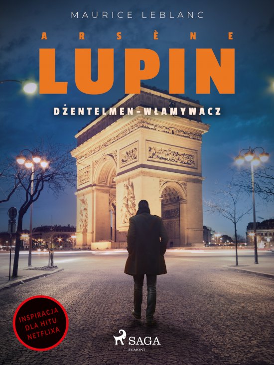 Arsene Lupin. D�entelmen-w�amywacz