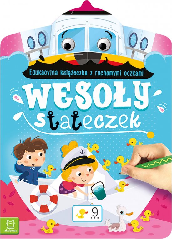 Weso�y stateczek. Edukacyjna ksi��eczka z ruchomymi oczkami