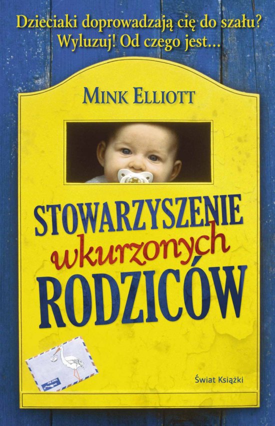Stowarzyszenie wkurzonych rodzic�w