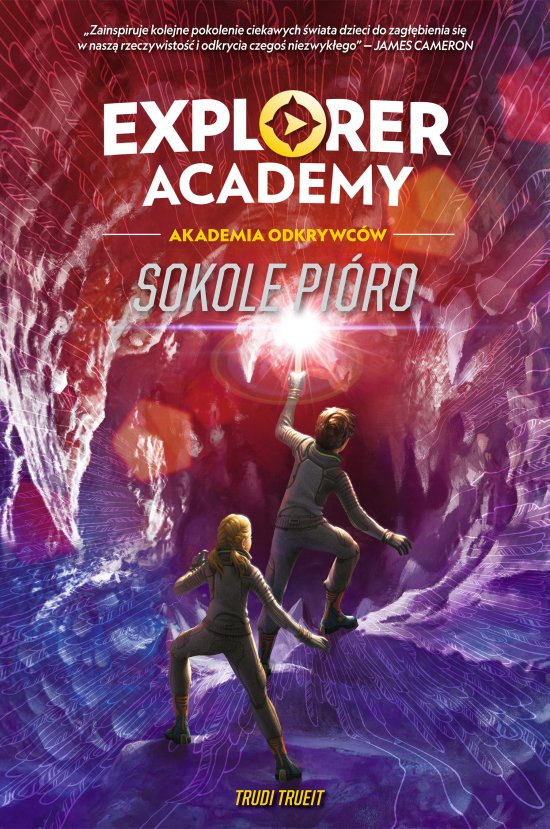 Explorer Academy: Akademia Odkrywc�w. Sokole pi�ro. Tom 2