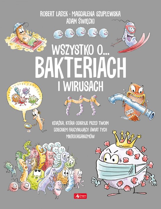 Wszystko o... wirusach i bakteriach
