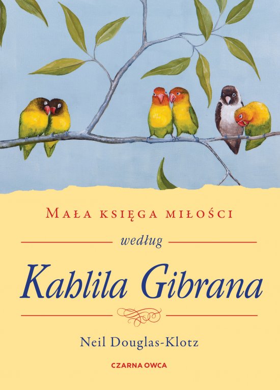 Ma�a ksi�ga mi�o�ci wed�ug Kahlila Gibrana