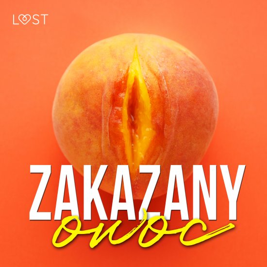 Zakazany owoc - 8 opowiada� erotycznych