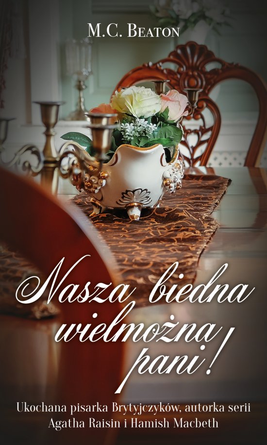 Nasza biedna wielmo�na Pani!