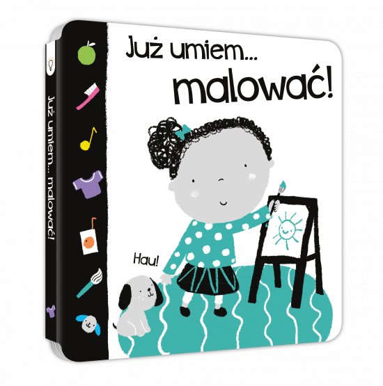 Ju� umiem...malowa�!