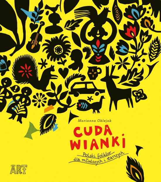 Cuda wianki. Polski folklor dla m�odszych i starszych