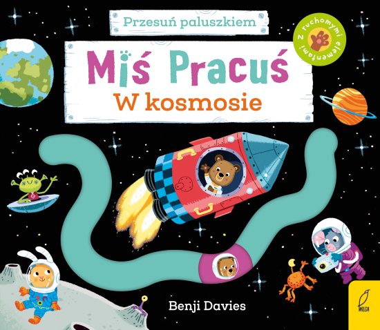 Mi� Pracu�. Przesu� paluszkiem. W kosmosie