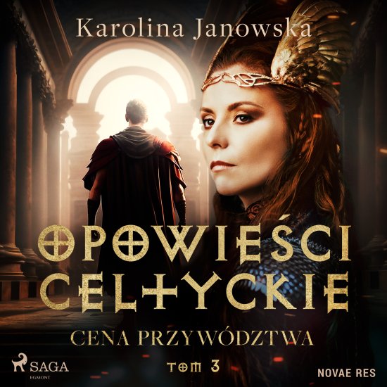 Opowie�ci celtyckie. Tom 3. Cena przyw�dztwa