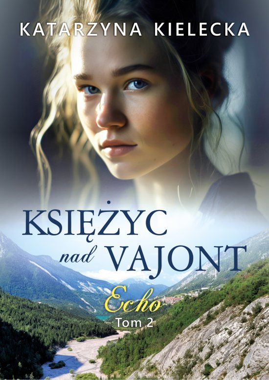 Ksi�yc nad Vajont. Echo