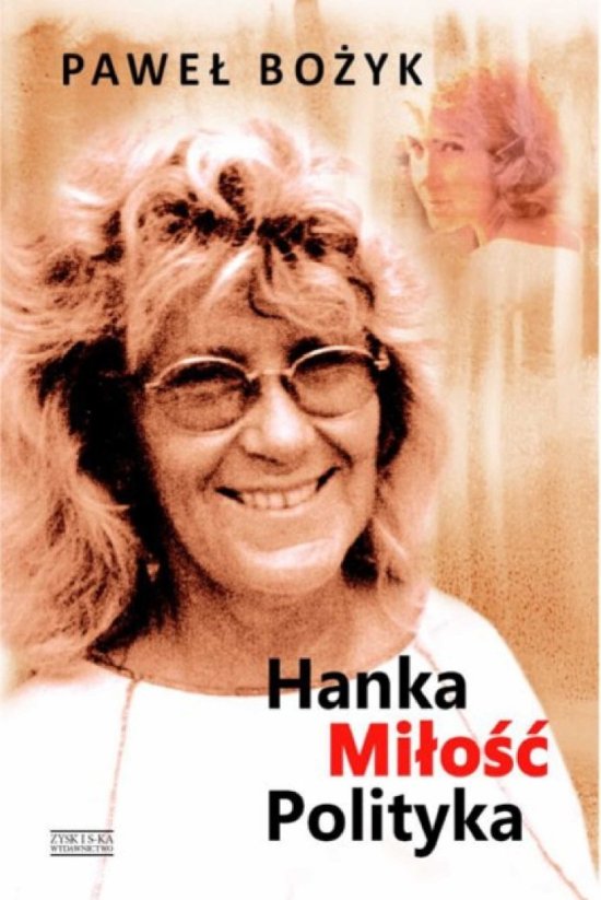 Hanka, mi�o��, polityka