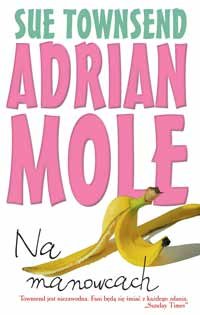 Adrian Mole. Na manowcach