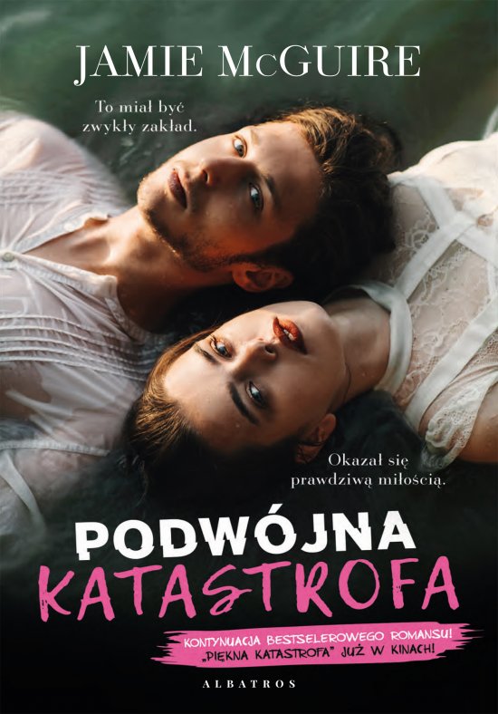 Podw�jna katastrofa. Cykl Pi�kna katastrofa. Tom 3