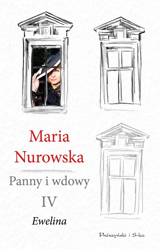 Panny i wdowy. Tom 4. Ewelina