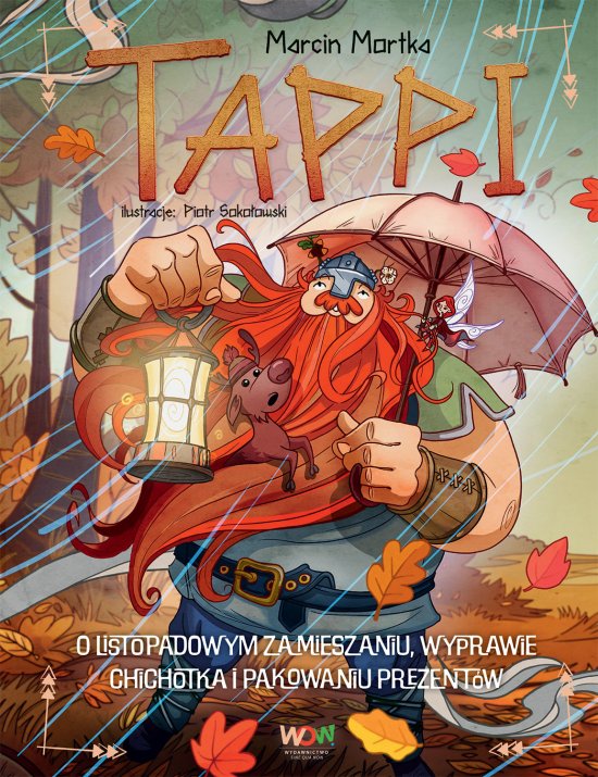 Tappi. O listopadowym zamieszaniu, wyprawie Chichotka i pakowaniu prezent�w