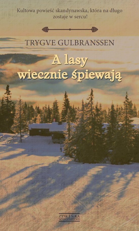 A lasy wiecznie �piewaj� NOWY ISBN!!! NOWA CENA!!!