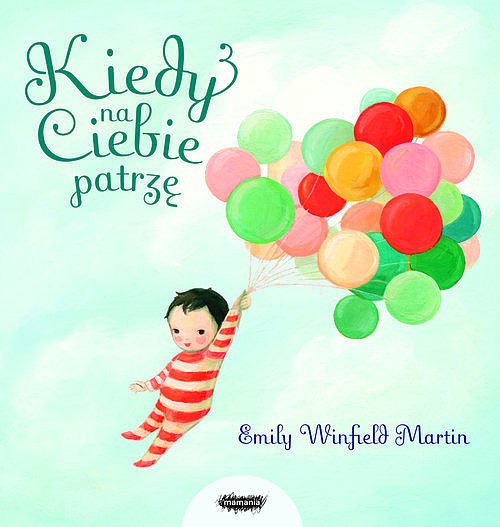 Kiedy na ciebie patrz�