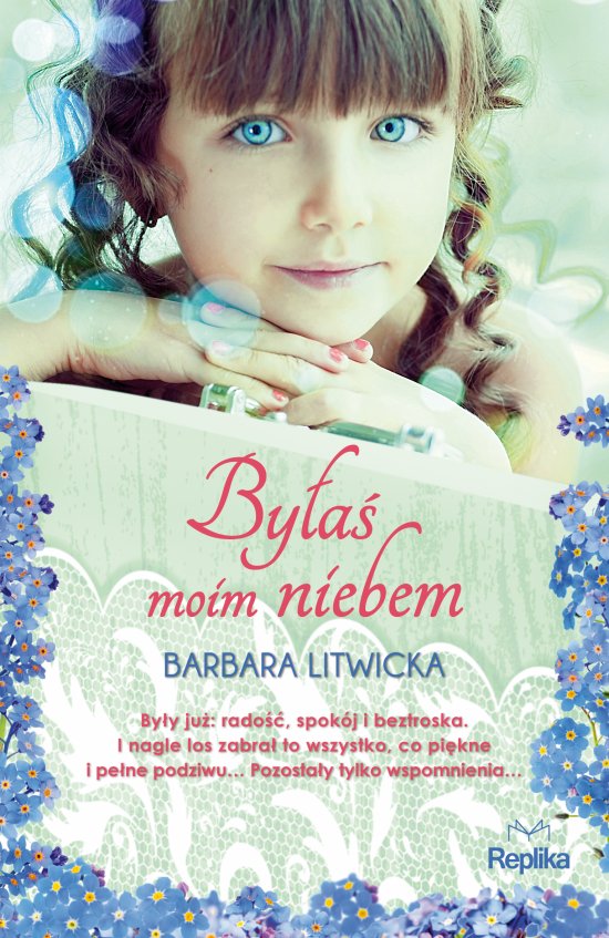 By�a� moim niebem